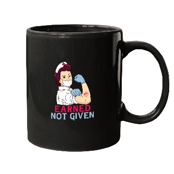 Discover Earned Not Given Funny RN Registered nurses Mugs