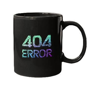 Discover Programmer Error 404 Computer 404 Day Science 6 Mugs