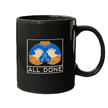 Discover All Done Sign Language Speech Pathology Speech Pathologist 1 Mugs