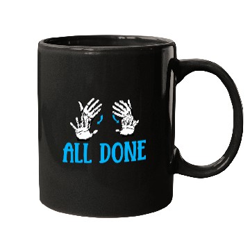 Discover All Done Sign Language Speech Pathology SPED Teacher Mugs