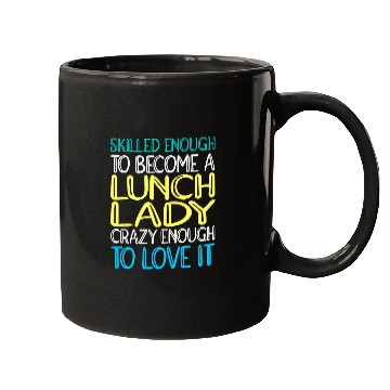 Discover Cafeteria Worker Skilled Lunch Lady Mugs