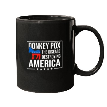 Discover Donkey Pox The Disease Destroying America Funny antis Biden 219 9 Mugs