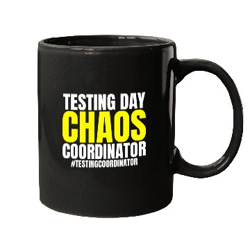 Discover Testing Day Chaos Coordinator Funny Testing Supervisor Mugs