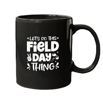 Discover Lets Do This Field Day Thing Test Teacher Student School Mugs