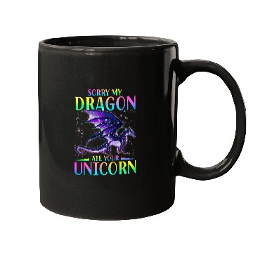 Discover Sorry My Dragon Ate Your Unicorns Funny Mugs