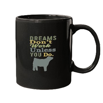 Discover Cow Lover Dreams Dont Work Unless You Do Livestock Show Heifer Cow Mugs