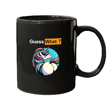 Discover Guess What Unicorns Butt Mugs