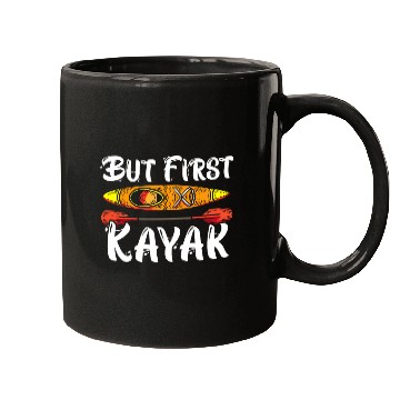 Discover But First Kayak Kayaking Paddler Kayaker Boating Rafting Mugs