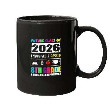 Discover Future Class Of 2026 8th Grade Funny Student Graduation Mugs