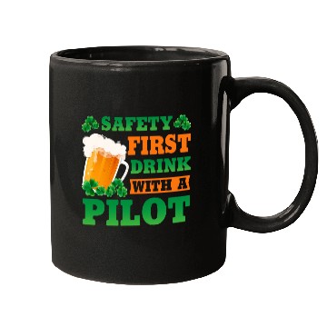 Discover Safety First Drink With a Pilot St Patricks Day Mugs