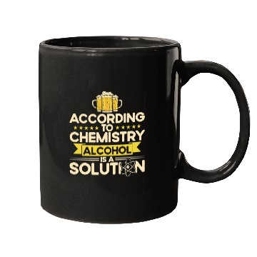 Discover Funny Accordion According To Chemistry Alcohol Is A Solution Chemist Science Mugs