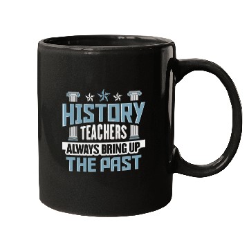 Discover History Teacher Bring up the past History Buff Historian 1 Mugs