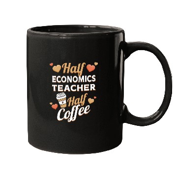 Discover Half Economics Teacher Half Coffee Mugs