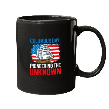 Discover Columbus Day Pioneering The Unknown Columbus Day Mugs