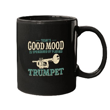 Discover Funny Trumpet Player vintages Todays Good Mood Is Sponsored By 1 Mugs