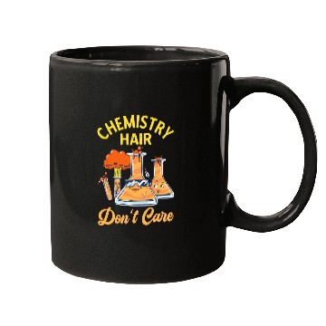 Discover Chemistry Hair Dont Care Chemist Funny Chemistry Teacher Mugs