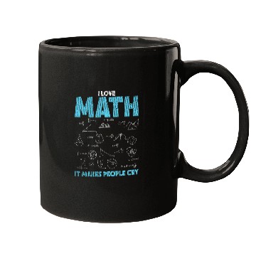 Discover I Love Math It Makes People Cry Funny Math Professor Mugs