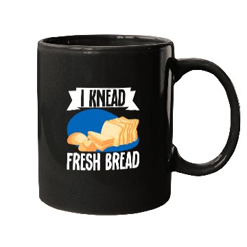 Discover I Knead Fresh Bread Bread Maker Mugs