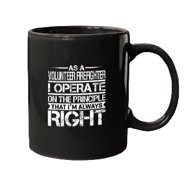 Discover As A Volunteer Firefighter I Operate On The Principle That Mugs