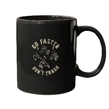 Discover Go Faster Dont Crash 2Motorcycles Mugs