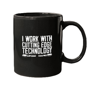 Discover I Work With Cutting Edge Technology Woodworking Carpentery Mugs