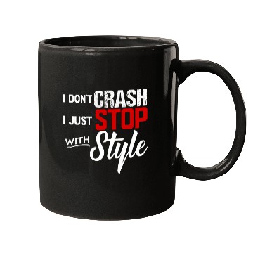 Discover I Dont Crash I Just Stop with Style Motorcycle T Mugs