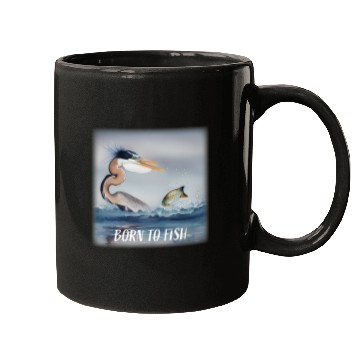 Discover Fishing Fun GREAT BLUE HERON FISHING BORN TO FISH Mugs