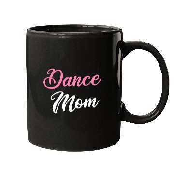 Discover Dance Mom Ballet Dancing Ballerina Ballet Dancer Mugs