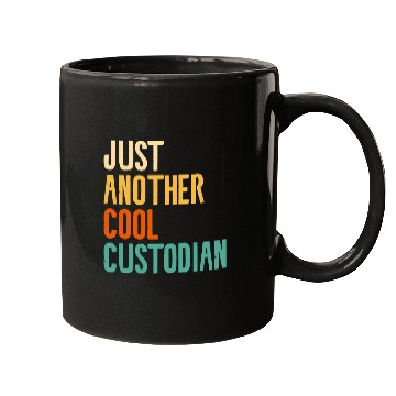 Discover Just Another Cool Custodian School Janitor Mugs