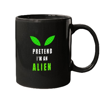 Discover Aliens UFO Funny Pretend Im An Alien Halloween Costume Party 21 Mugs