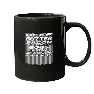 Discover Beef Butter Bacon Eggs Keeps Doctor Away 2Carnivore Diet Mugs