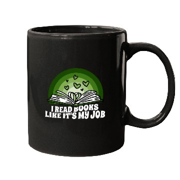 Discover Book Fun I Read Books Like Its My Job Librarian In School Book Lover 03 Mugs