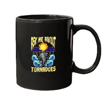 Discover Ask Me About Tornadoes Meteorologist Cyclone Tornado Chaser Mugs
