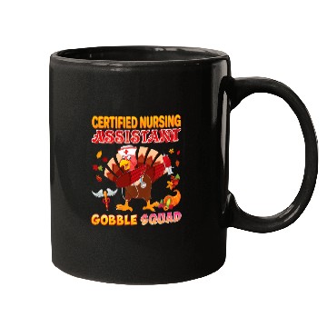 Discover nurses Job certified nursing assistant gobble squad turkey Mugs