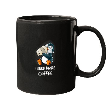 Discover Penguin Pet I Need More Coffee In My Mug Caffeine Nerd Funny Mugs