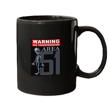 Discover Aliens UFO Warning No Trespassing Area 51 Alien Conspiracy Design Mugs
