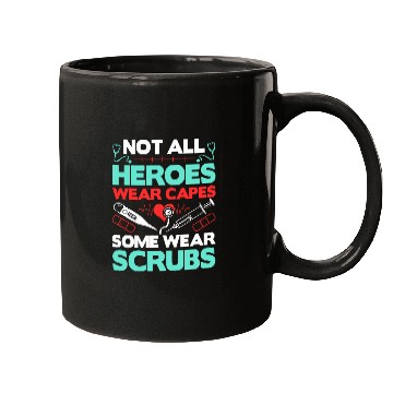 Discover nurses Job Not All Heroes Wear Capes Some Wear Scrubs Doctor RN nurses Mugs