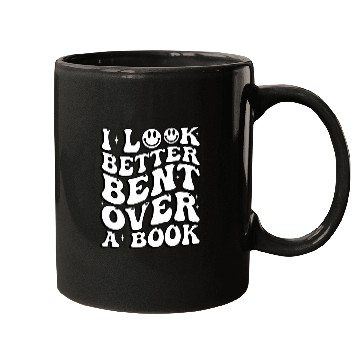 Discover Book Fun I Look Better Bent Over A Book Teacher Mugs
