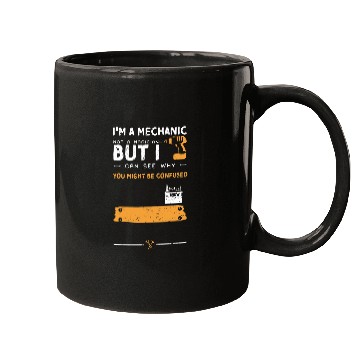 Discover Mechanic Humor Im A Mechanic Not A Magician Bu    Handyman Mugs