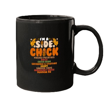 Discover Chicken Pet Funny Turkey Leg Im A Side Chick Thanksgiving Day Mugs