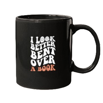 Discover Book Fun I Look Better Bent Over A Book 10 Mugs