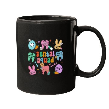 Discover dentists Job Funny Teeth Dental Squad dentists Happy Easter Day 01 Mugs