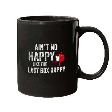 Discover Postal Worker Job Funny Rural Mail Carrier Aint No Happy Like That Last Box Mugs