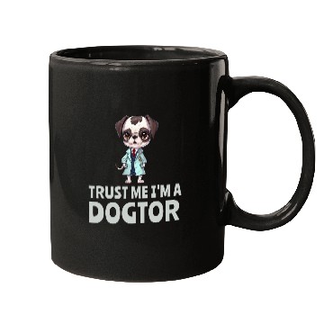 Discover Trust Me I am a Dogtor 2Dog Lover Doctor Veterinarian 21 Mugs