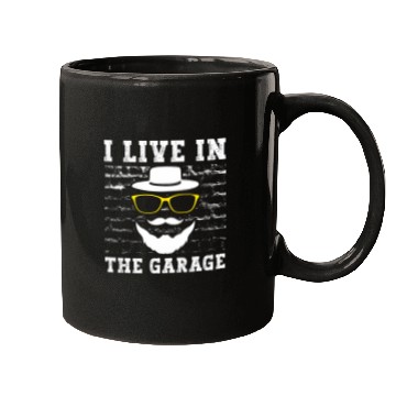 Discover I Live in the Garage Dad Mechanic Daddy Car Repair Handyman 217 Mugs