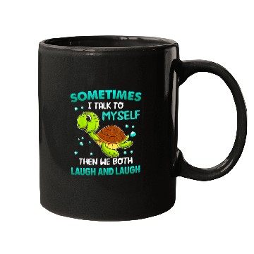 Discover Turtle Pet Sometimes I Talk To Myself Then We Both Laugh 14 Mugs