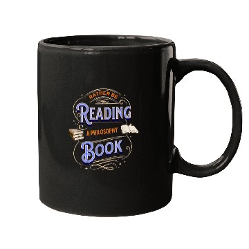 Discover Book Fun RATHERREADING A PHILOSOPHY Mugs