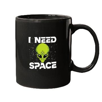 Discover Aliens UFO I Need Space Funny Alien UFO Space Enthusiast Astronomy SETI Mugs