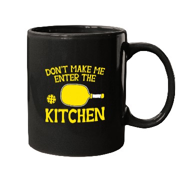 Discover Sport Pickleball Player Dont Enter The Kitchen Pickleball Mugs