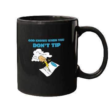 Discover God Knows When You Dont Tip 2Funny Waitress Bartender Mugs